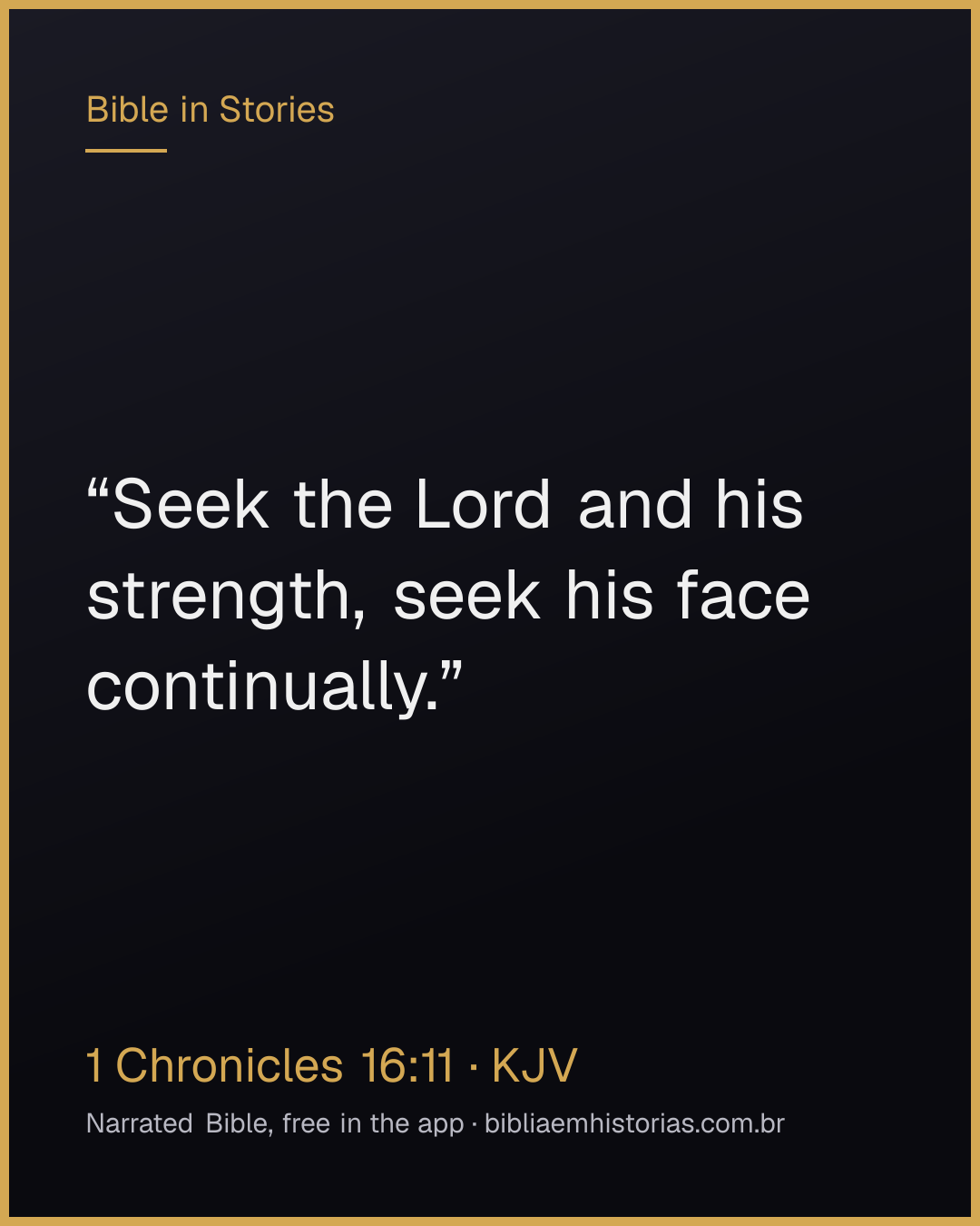 Verse image for 1 Chronicles 16:11 to share