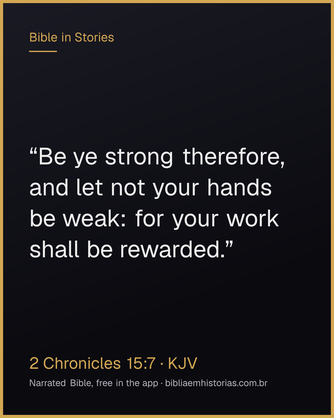 Verse image for 2 Chronicles 15:7 to share
