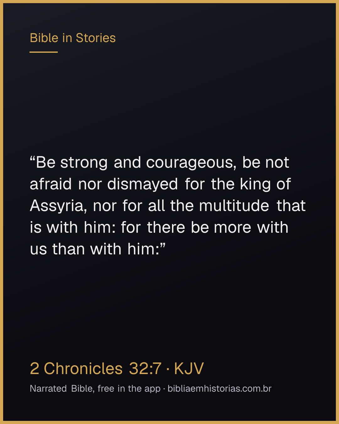Verse image for 2 Chronicles 32:7 to share