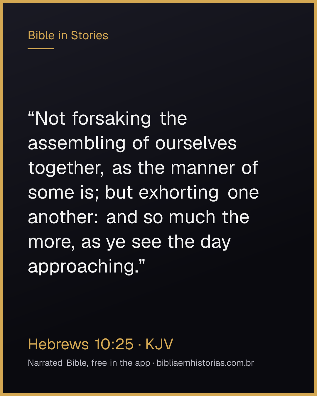 Verse image for Hebrews 10:25 to share