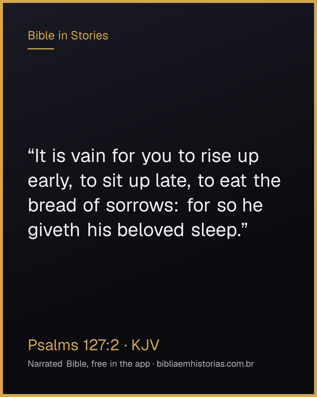 Verse image for Psalms 127:2 to share