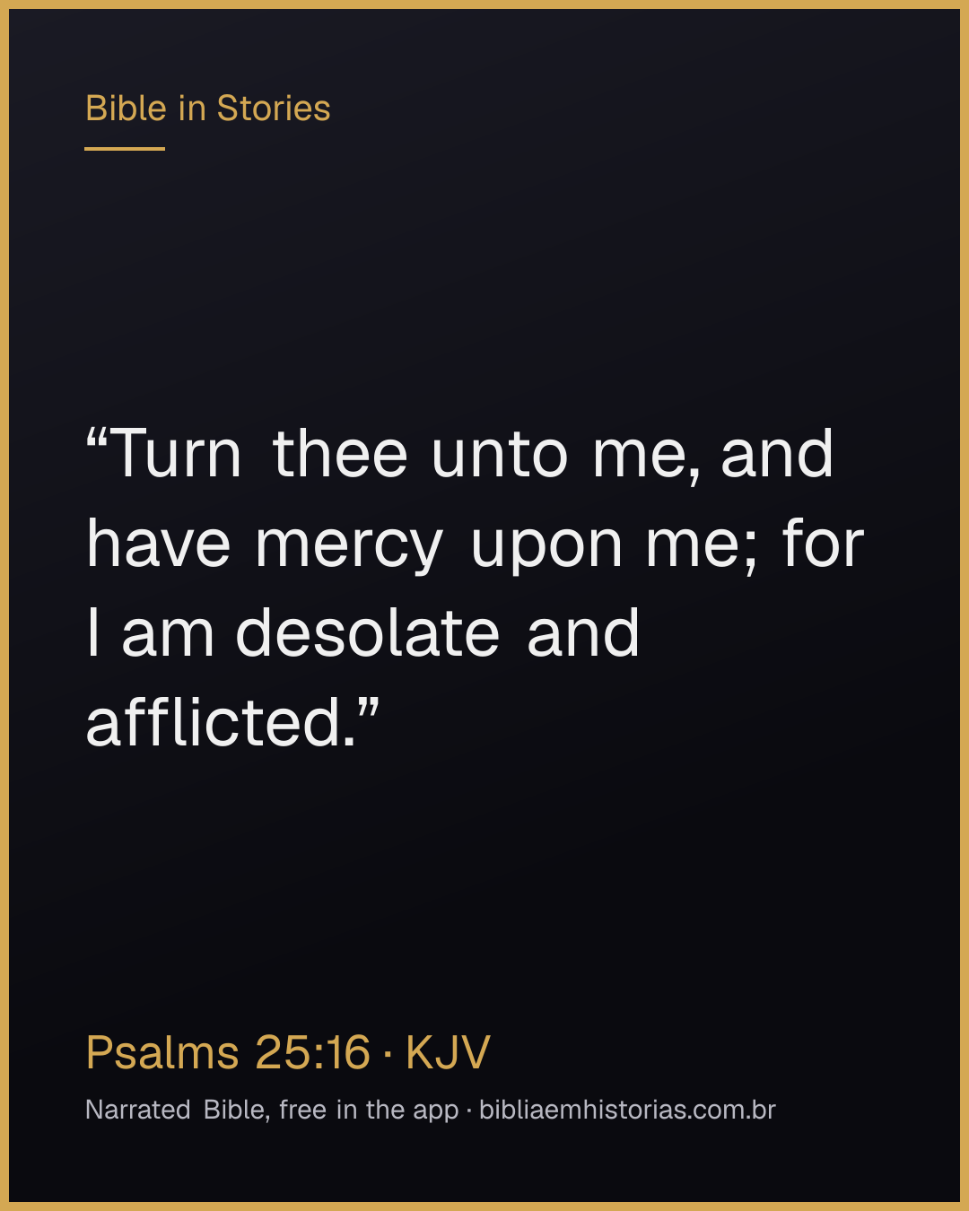 Verse image for Psalms 25:16 to share
