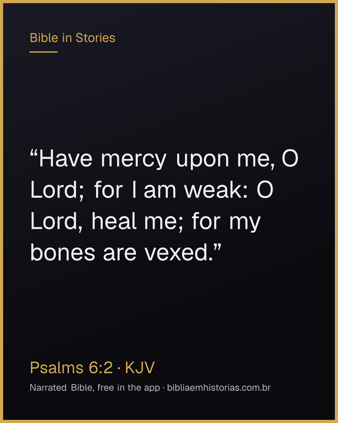 Verse image for Psalms 6:2 to share