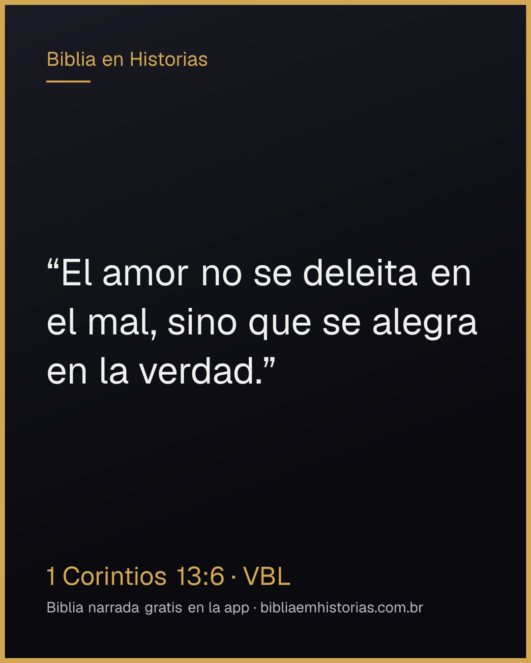 Imagen del versículo 1 Corintios 13:6 para compartir