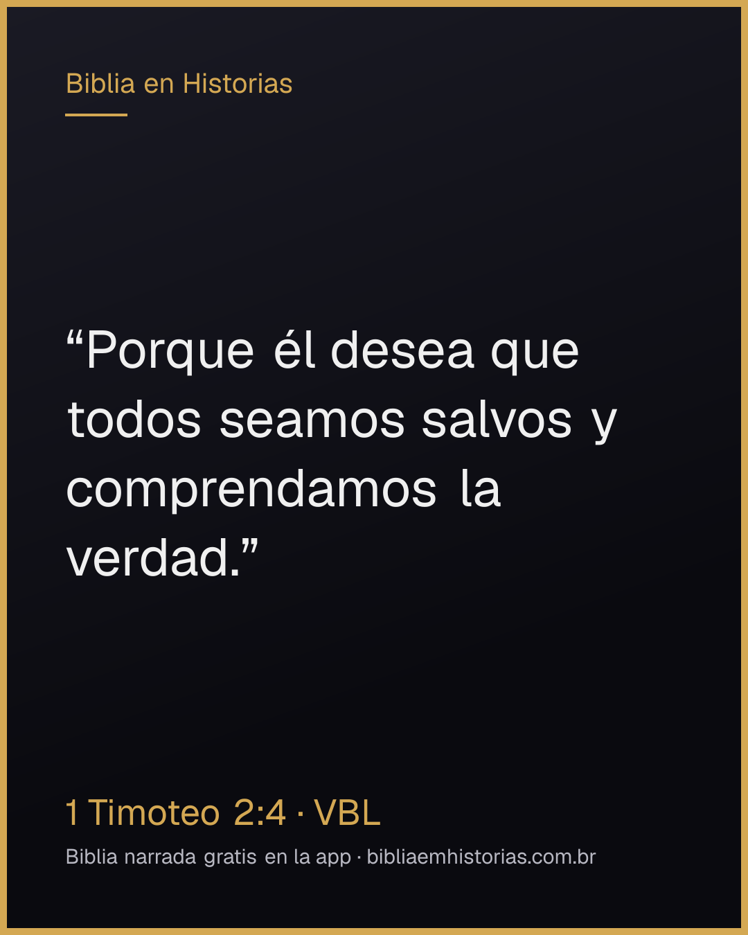 Imagen del versículo 1 Timoteo 2:4 para compartir