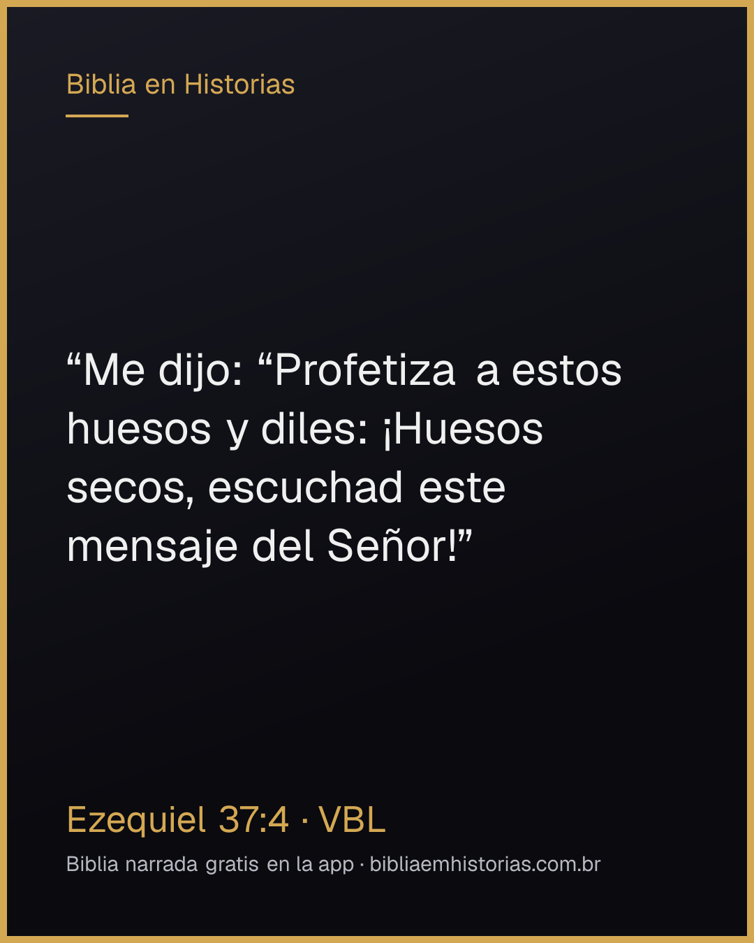 Imagen del versículo Ezequiel 37:4 para compartir