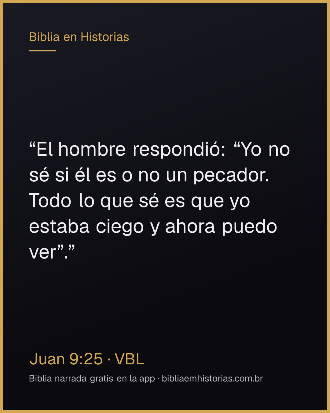 Imagen del versículo Juan 9:25 para compartir