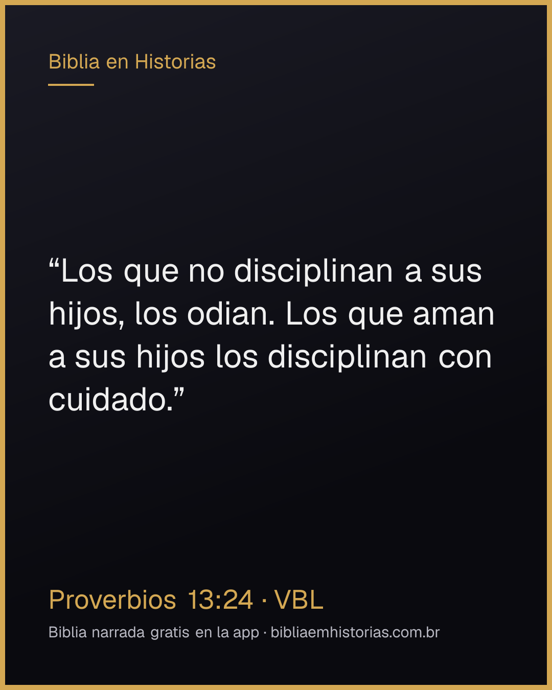 Imagen del versículo Proverbios 13:24 para compartir