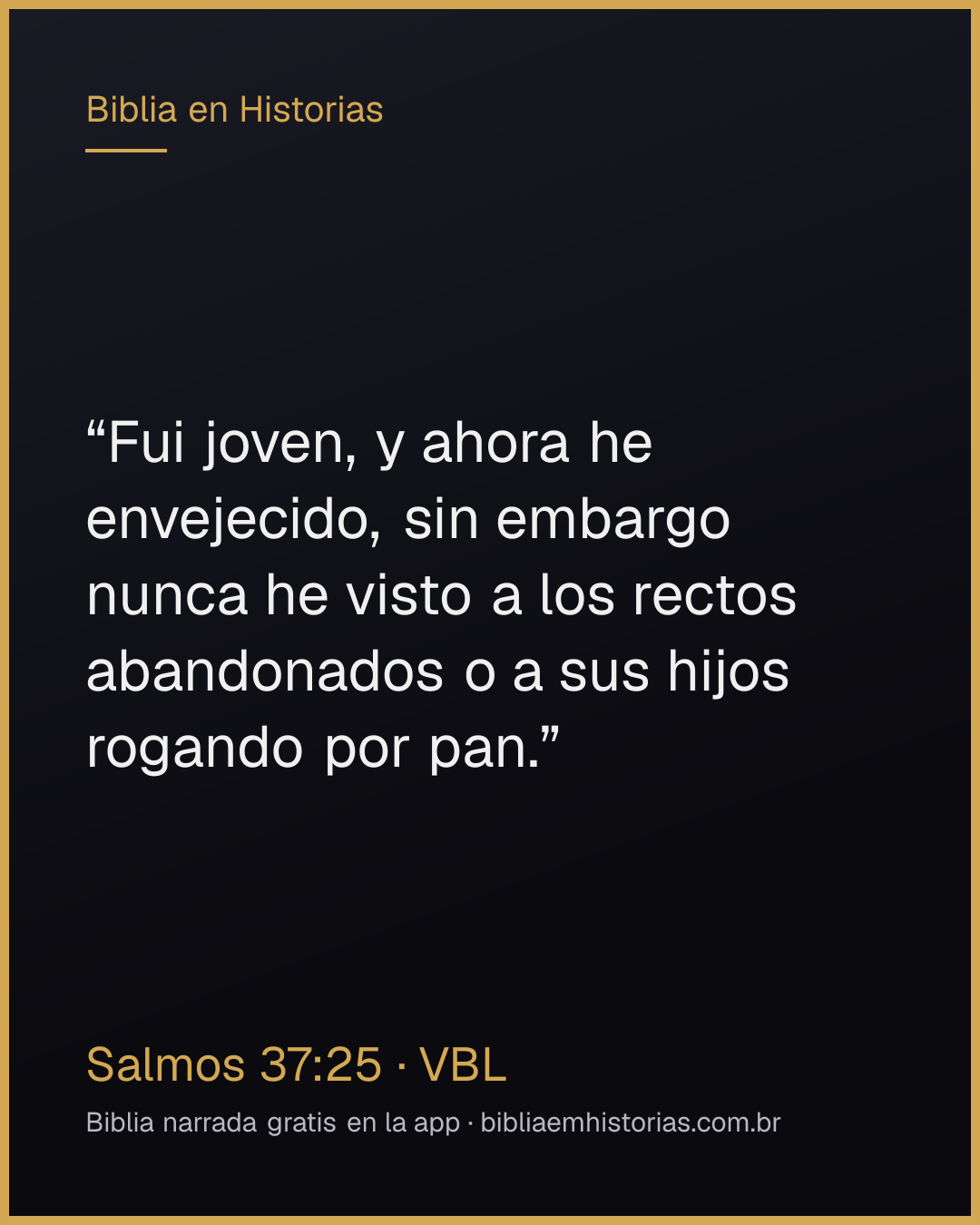 Imagen del versículo Salmos 37:25 para compartir