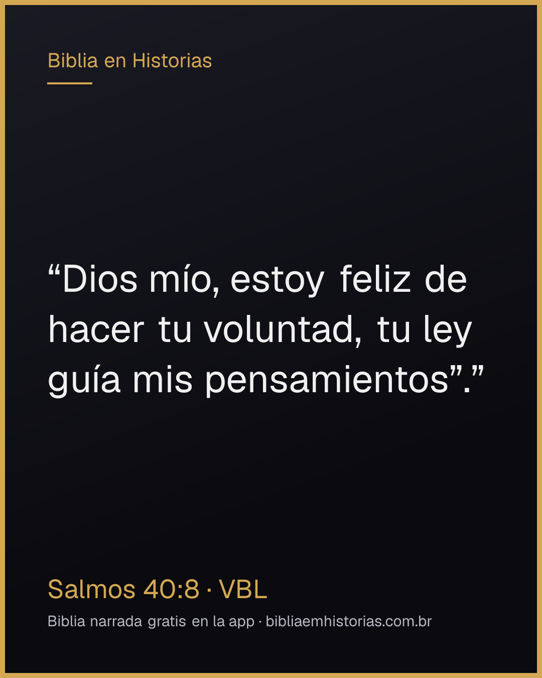 Imagen del versículo Salmos 40:8 para compartir
