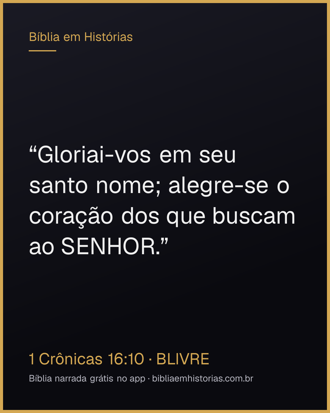 Imagem do versículo 1 Crônicas 16:10 para compartilhar