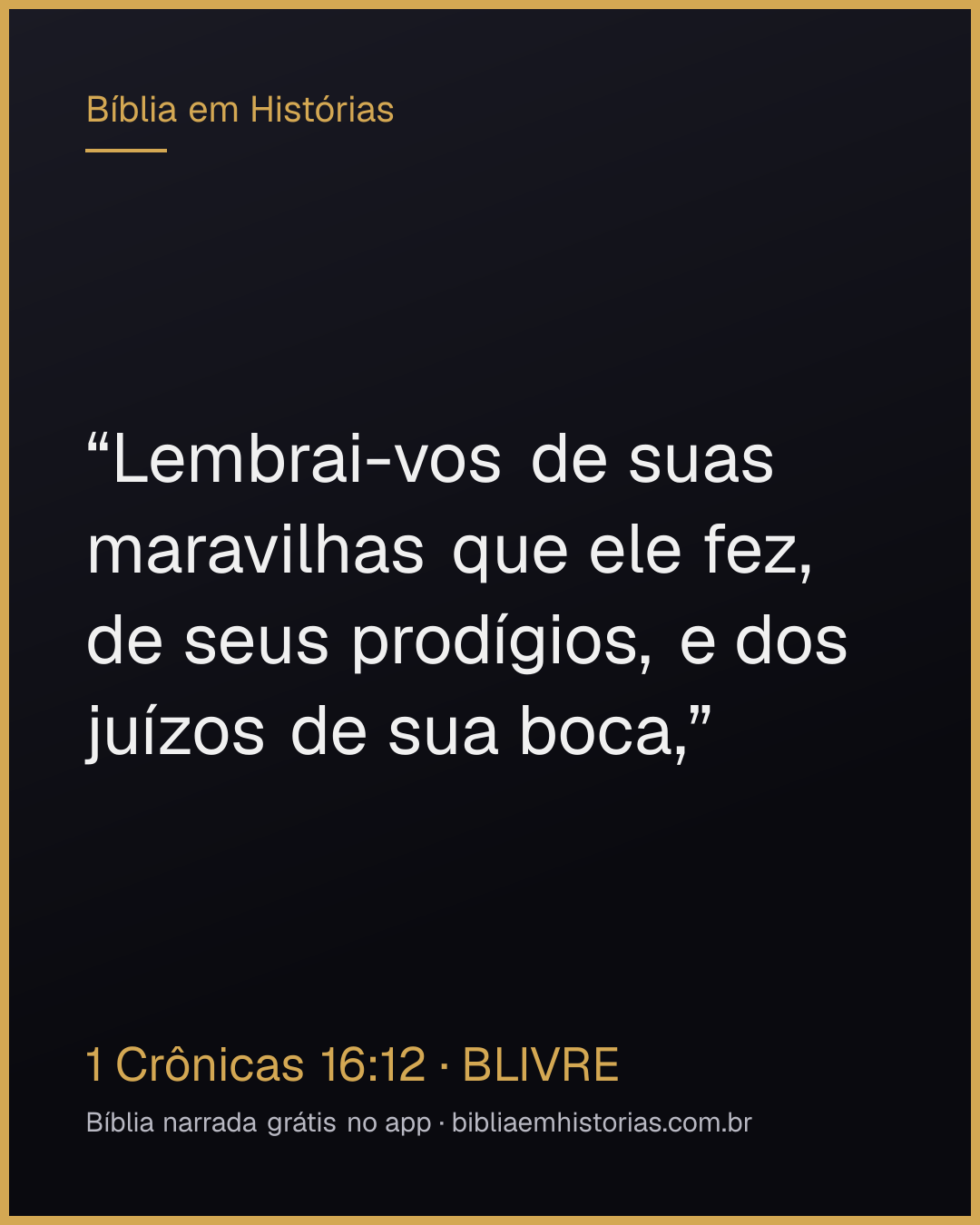 Imagem do versículo 1 Crônicas 16:12 para compartilhar