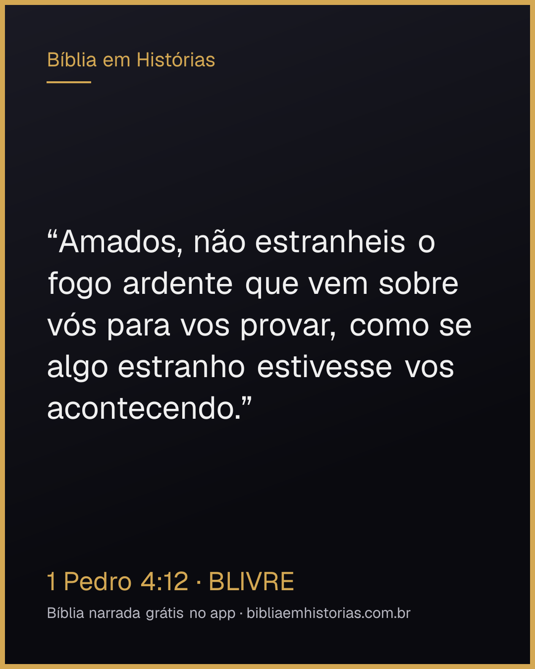 Imagem do versículo 1 Pedro 4:12 para compartilhar