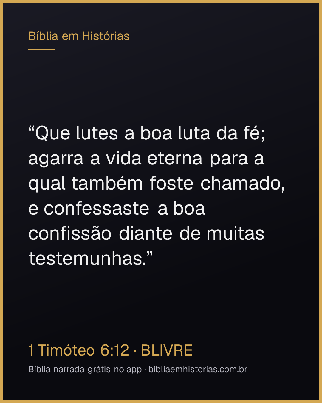 Imagem do versículo 1 Timóteo 6:12 para compartilhar