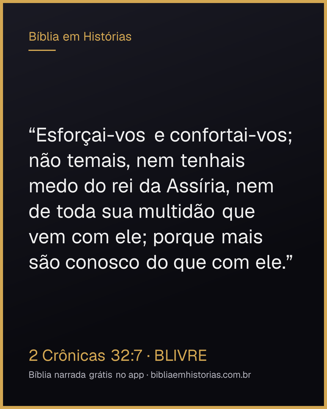 Imagem do versículo 2 Crônicas 32:7 para compartilhar