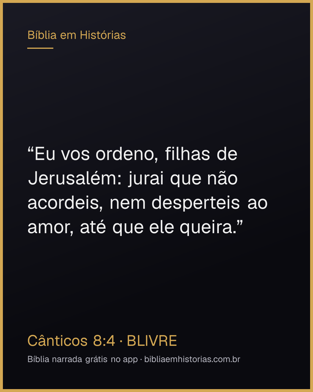Imagem do versículo Cânticos 8:4 para compartilhar
