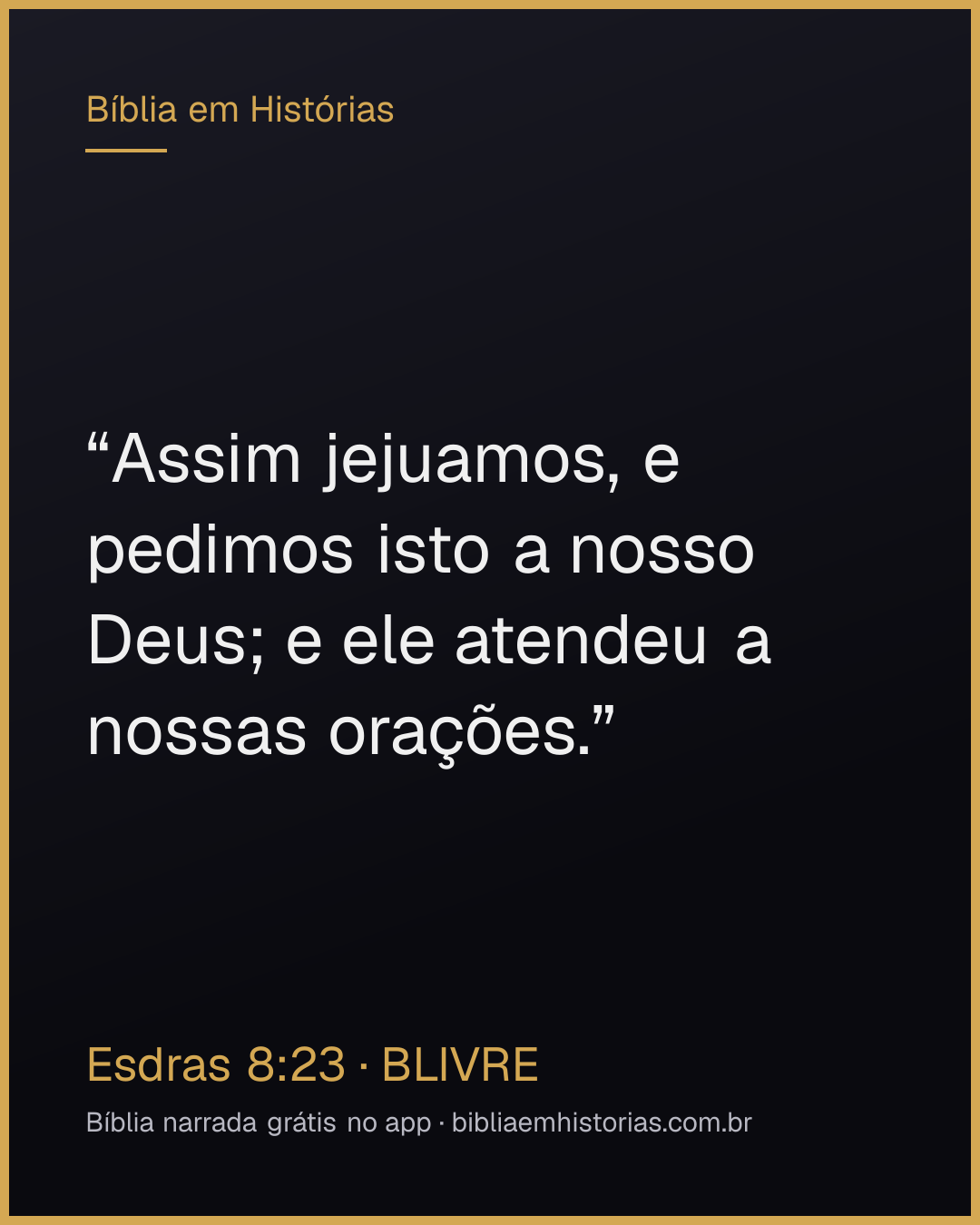 Imagem do versículo Esdras 8:23 para compartilhar