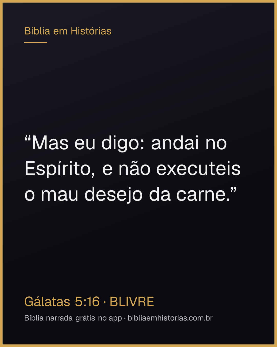 Imagem do versículo Gálatas 5:16 para compartilhar