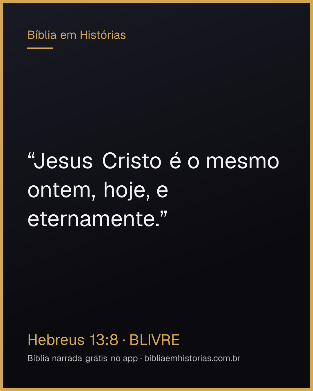 Imagem do versículo Hebreus 13:8 para compartilhar