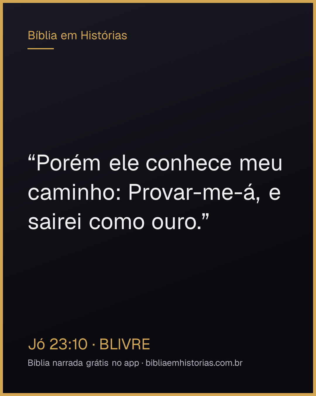 Imagem do versículo Jó 23:10 para compartilhar