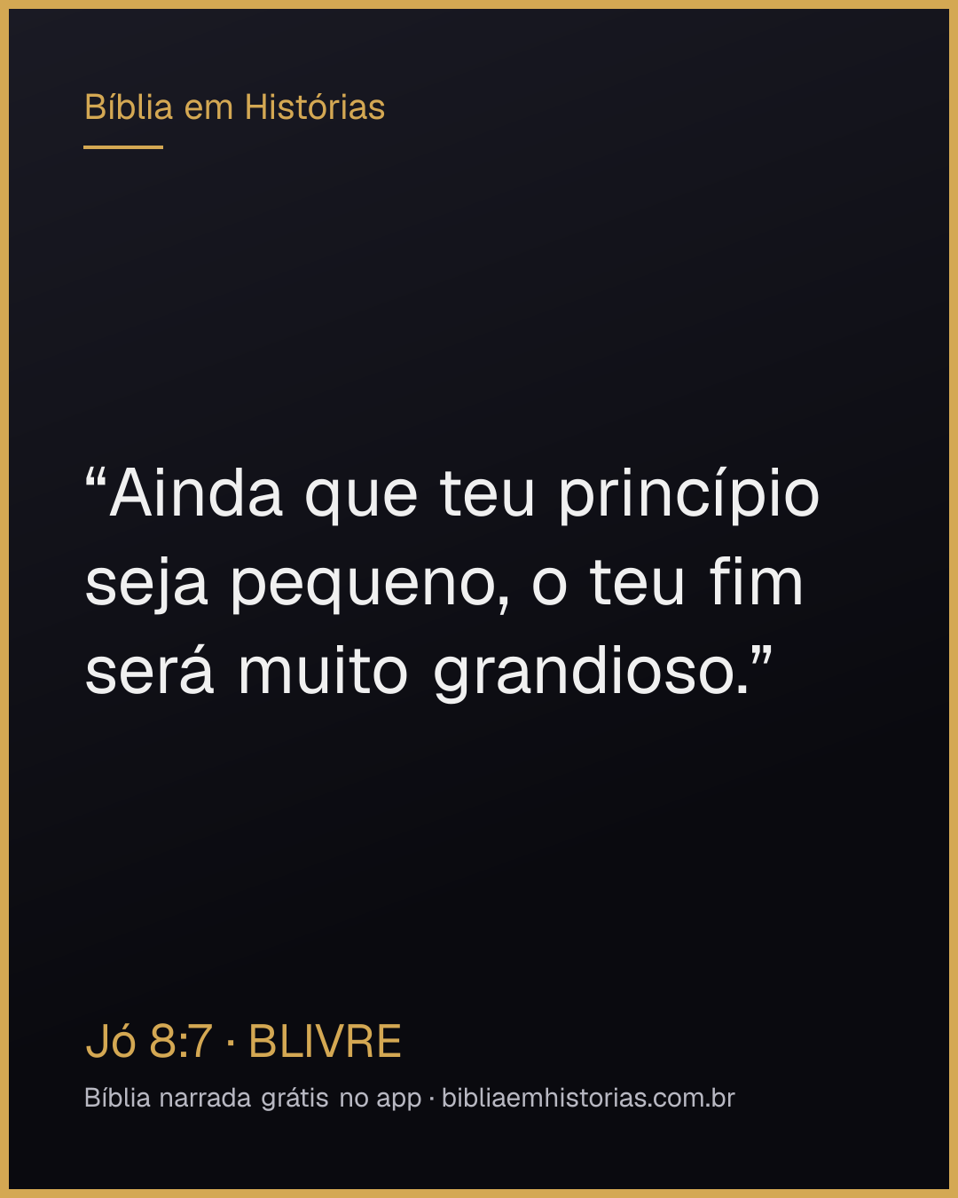 Imagem do versículo Jó 8:7 para compartilhar