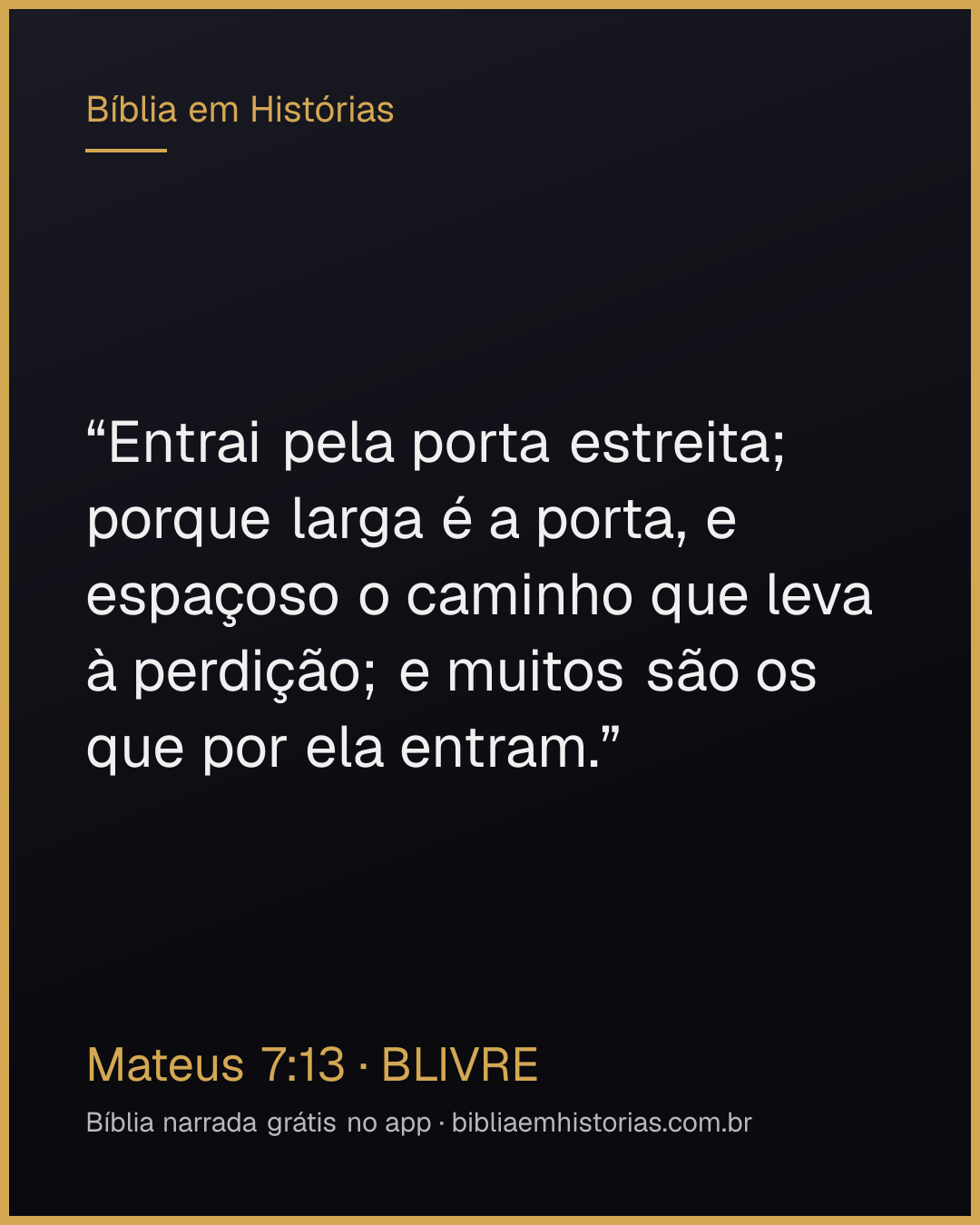 Imagem do versículo Mateus 7:13 para compartilhar