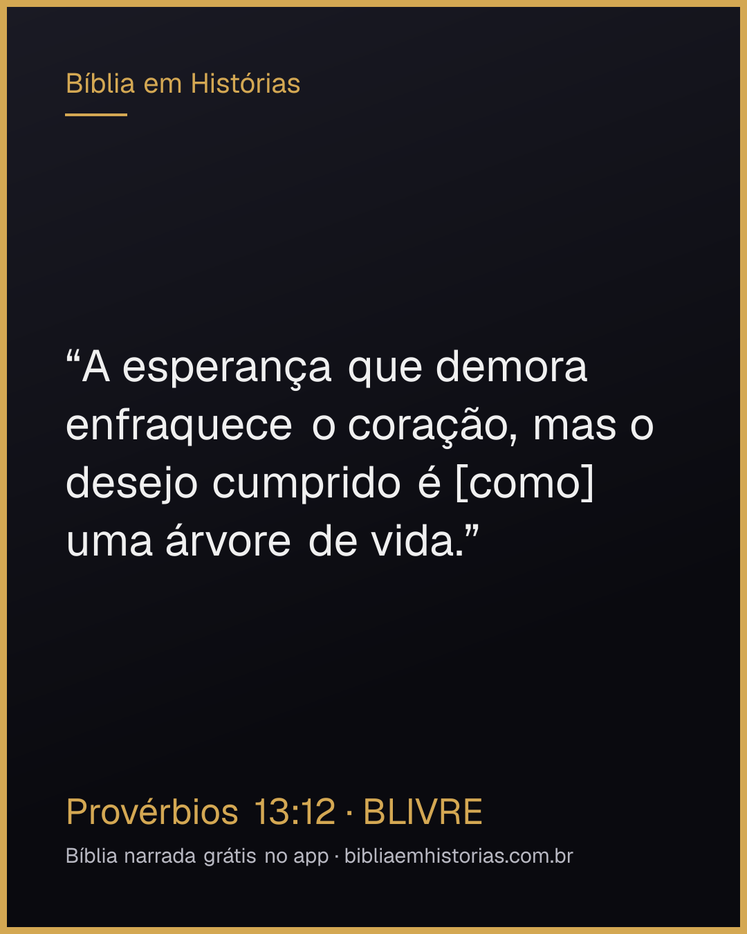 Imagem do versículo Provérbios 13:12 para compartilhar