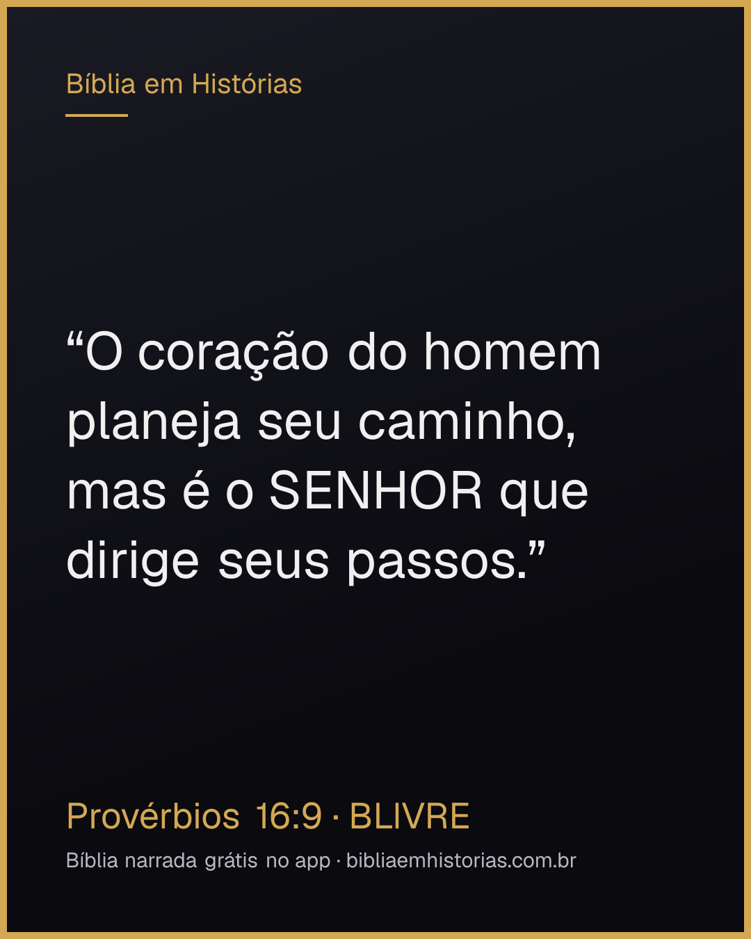 Imagem do versículo Provérbios 16:9 para compartilhar