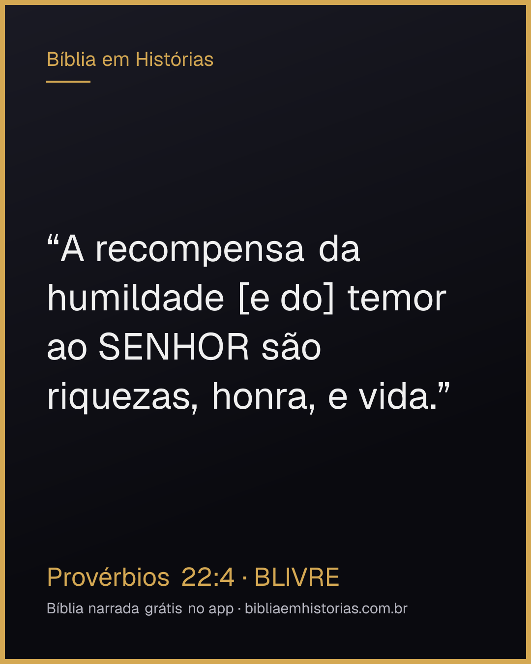 Imagem do versículo Provérbios 22:4 para compartilhar