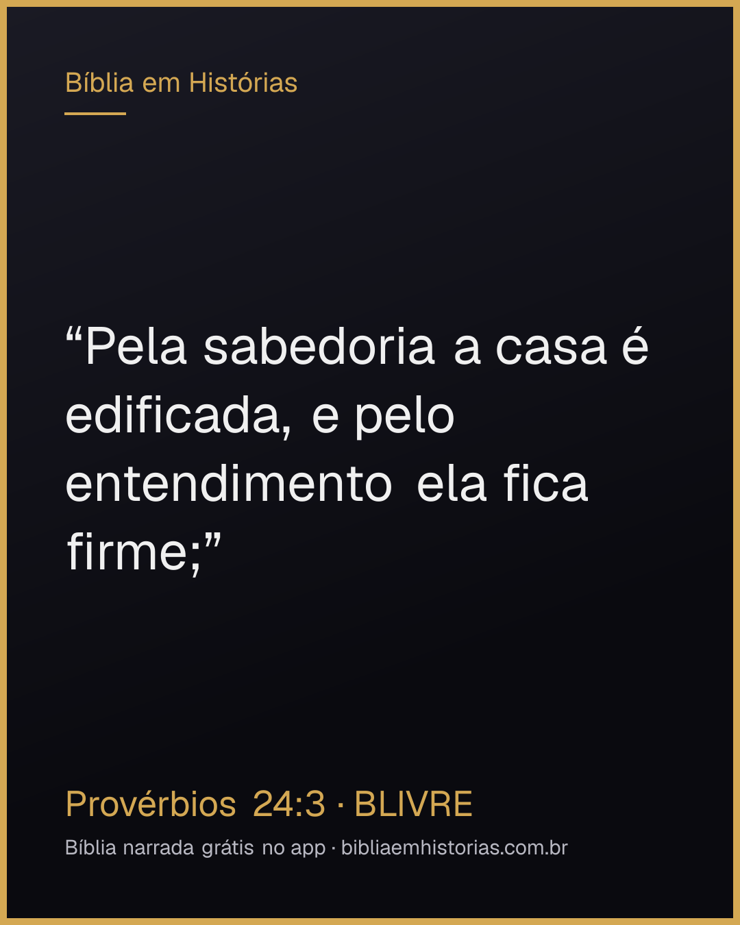 Imagem do versículo Provérbios 24:3 para compartilhar