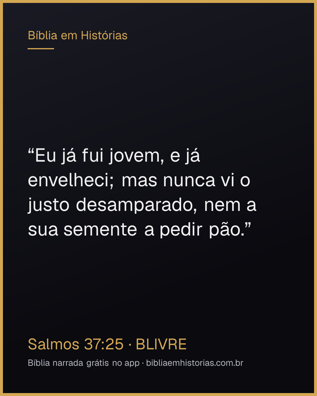 Imagem do versículo Salmos 37:25 para compartilhar